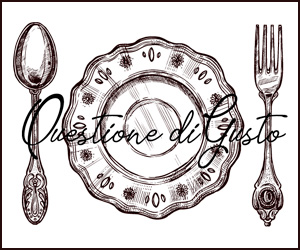 QUESTIONE DI GUSTO